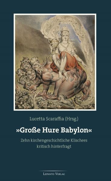 Scaraffia, Lucetta (Hrsg.):  Große Hure Babylon