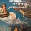 9783942605281-MAIN_600x600 Wolff, Uwe: Die Engel des Lebens