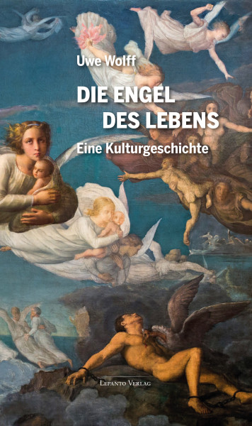 Wolff, Uwe:  Die Engel des Lebens