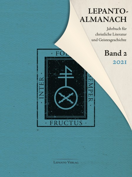 Fackelmann, Christoph; Kinzel, Till (Hrsg.):  Lepanto-Almanach 2/2021