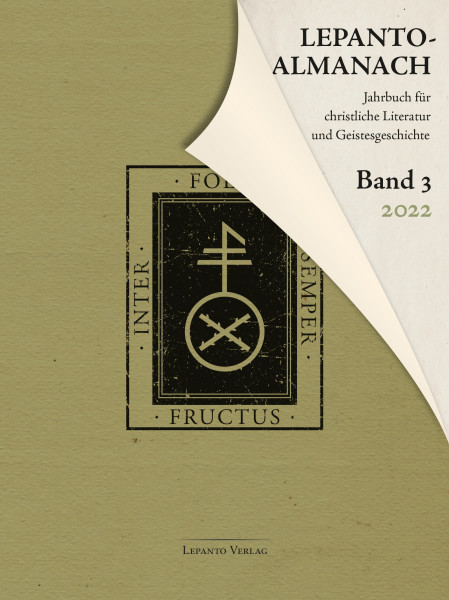 Fackelmann, Christoph; Kinzel, Till (Hrsg.):  Lepanto-Almanach 3/2022